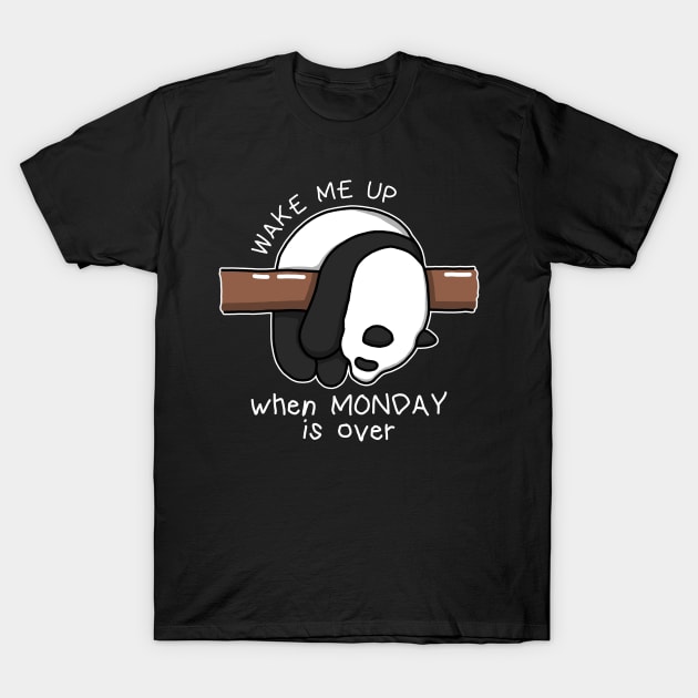 Wake Me Up When Monday Is Over T-Shirt by Luna Illustration